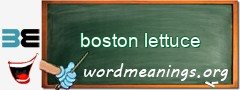 WordMeaning blackboard for boston lettuce